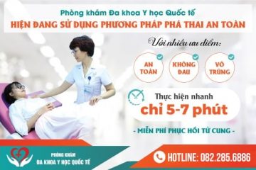 ĐỊA CHỈ PHÁ THAI UY TÍN, AN TOÀN, ĐƯỢC NHIỀU CHỊ EM TIN TƯỞNG TẠI HÀ NỘI VÀ CÁC TỈNH LÂN CẬN