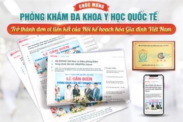 Phòng khám Đa khoa Y học Quốc tế chính thức trở thành thành viên của Hội Kế hoạch hóa gia đình Việt Nam (VINAFPA House)