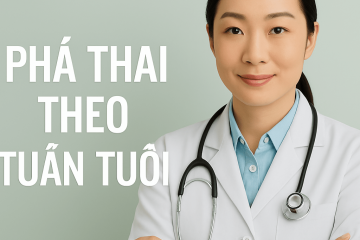 Thai mấy tuần có thể phá? Phương pháp nào là an toàn?